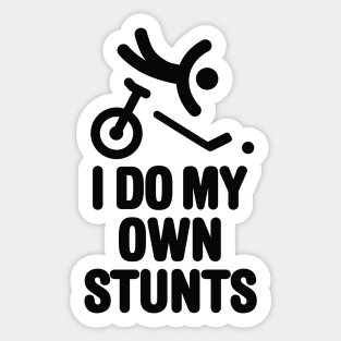 Funny unicycle hockey player unicycling I do my own stunts Sticker